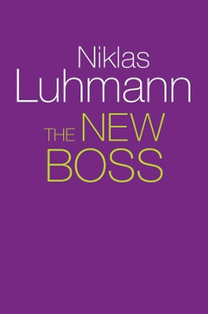 The New Boss by Niklas Luhmann 9781509517879