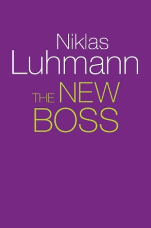 The New Boss by Niklas Luhmann 9781509517886