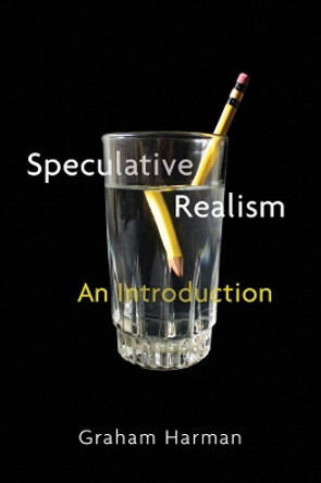 Speculative Realism: An Introduction by Graham Harman 9781509519989