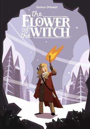 The Flower Of The Witch by Enrico Orlandi 9781506716428