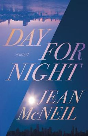 Day For Night by Jean McNeil