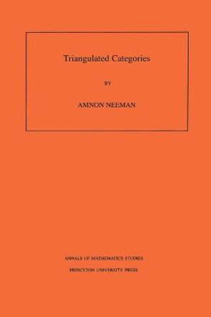 Triangulated Categories. (AM-148), Volume 148 by Amnon Neeman