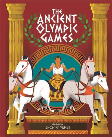 The Ancient Olympic Games by Jhonny Nunez 9781526310101