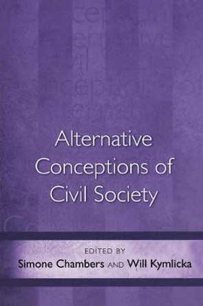 Alternative Conceptions of Civil Society by Simone Chambers