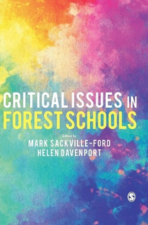 Critical Issues in Forest Schools by Mark Sackville-Ford 9781526464453