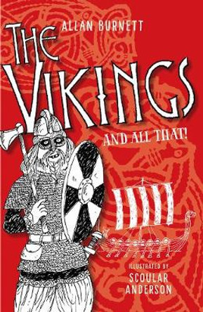 The Vikings And All That by Allan Burnett