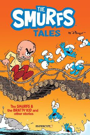 The Smurf Tales #1 HC: The Smurfs and the Bratty Kid by Peyo 9781545806180