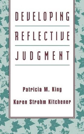 Developing Reflective Judgment by Patricia King 9781555426293