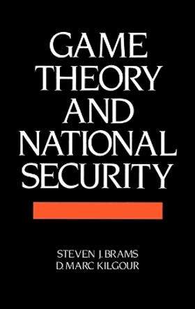 Game Theory and National Security by Steven J. Brams 9781557860033