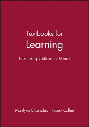 Textbooks for Learning: Nurturing Children's Minds by Marilynn Chambliss 9781557864123