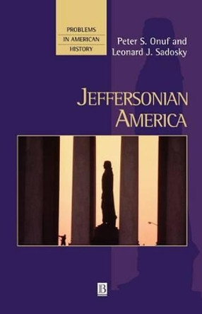 Jeffersonian America by Peter S. Onuf 9781557869234