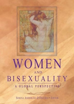 Women and Bisexuality: A Global Perspective by Serena Anderlini-D'Onofrio 9781560232711