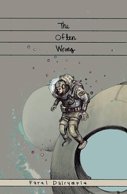 The Often Wrong Volume 1 Farel Dalrymple 9781534313521