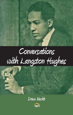 Conversations With Langston Hughes by Drew Nacht 9781569025895