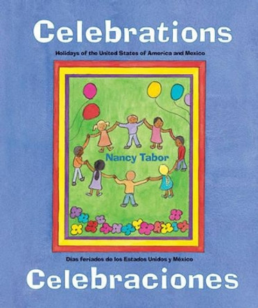 Celebrations/Celebraciones by Nancy Maria Grande Tabor 9781570915505