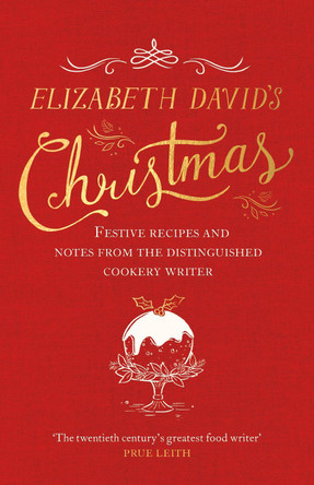 Elizabeth David's Christmas Jill Norman 9780718178505