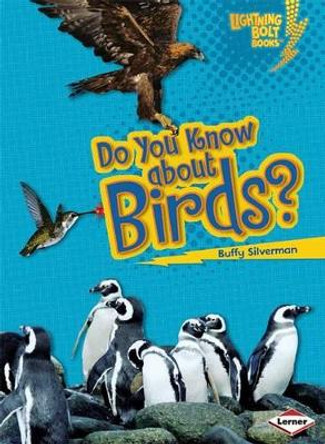 Do You Know about Birds? by Buffy Silverman 9781580138574