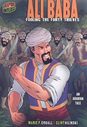 ALI BABA FOOLING THE FORTY THIEVES (AN ARABIAN TALE) by Croall Marie P. 9781580138871