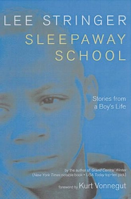 Sleepaway School: A Memoir by Lee Stringer 9781583227015