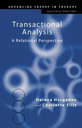 Transactional Analysis: A Relational Perspective by Helena Hargaden 9781583911198