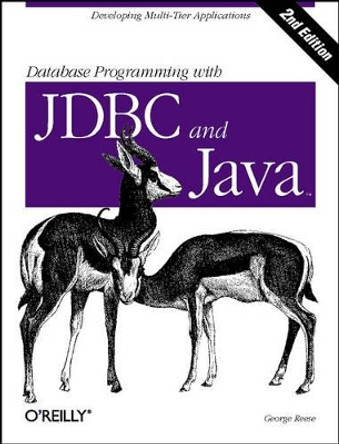 Database Programming with JDBC and Java by George Reese 9781565926165