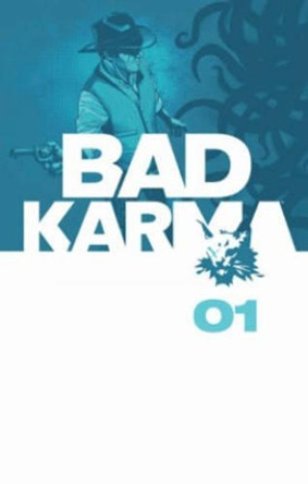 Bad Karma Volume 1 B. Clay Moore 9781606906699