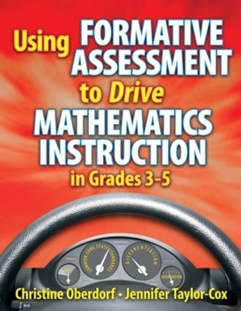 Using Formative Assessment to Drive Mathematics Instruction in Grades 3-5 by Jennifer Taylor-Cox 9781596671904