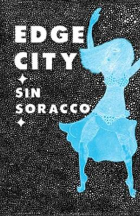 Edge City by Sin Soracco 9781604865035
