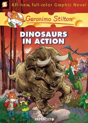 Geronimo Stilton 7: Dinosaurs in Action by Geronimo Stilton 9781597072397