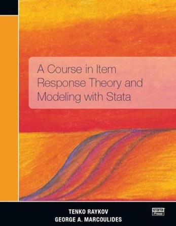 A Course in Item Response Theory and Modeling with Stata by Tenko Raykov 9781597182669