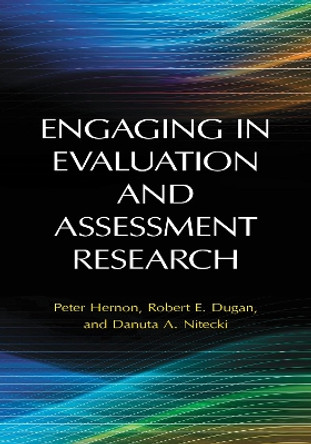 Engaging in Evaluation and Assessment Research by Peter Hernon 9781598845730