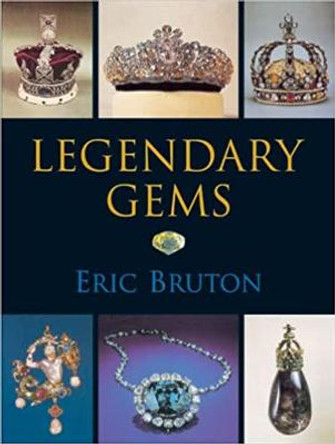 Legendary Gems by Eric Bruton