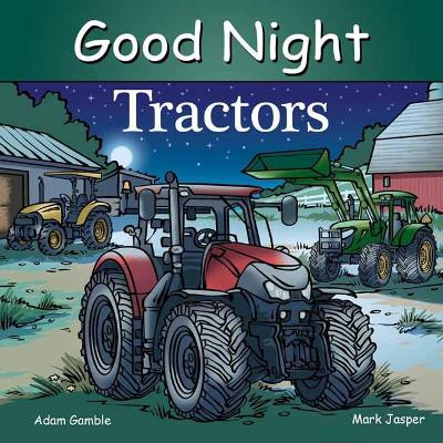 Good Night Tractors Adam Gamble 9781602198227