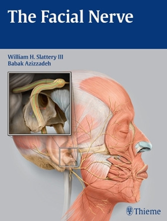 The Facial Nerve by William H. Slattery 9781604060508