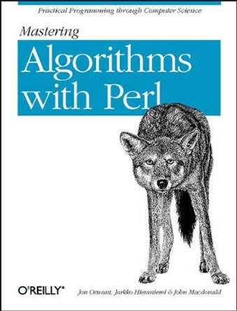 Mastering Algorithms with Perl by Jon Orwant 9781565923980