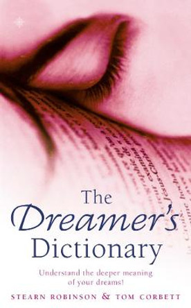 The Dreamer's Dictionary by Stearn Robinson