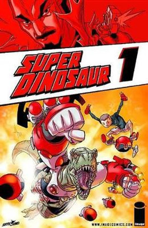 Super Dinosaur Volume 1 by Jason Howard 9781607064206