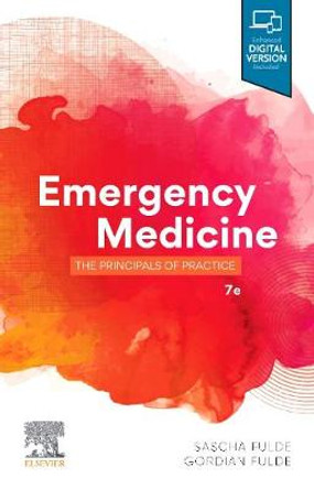 Emergency Medicine: The Principles of Practice by Gordian W. O. Fulde