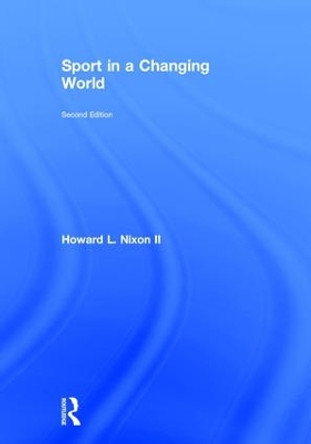 Sport in a Changing World by Howard Nixon 9781612058566