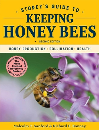 Storey's Guide to Keeping Honey Bees: Honey Production, Pollination, Health by Malcolm T. Sanford 9781612129785 Storey's Guide to Keeping Honey Bees: Honey Production, Pollination, Health by Malcolm T. Sanford 9781612129785