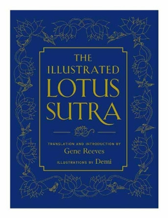 The Illustrated Lotus Sutra by Gene Reeves 9781614295327