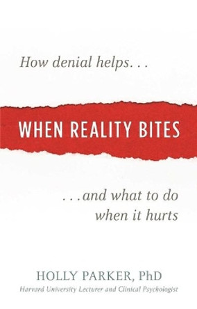 When Reality Bites by Holly Parker 9781616496654