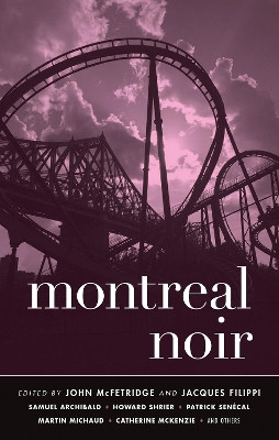 Montreal Noir John McFetridge 9781617753459