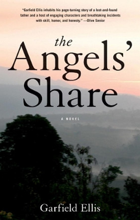 The Angels' Share: A Novel by Garfield Ellis 9781617753732