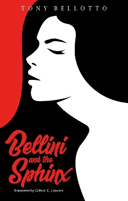 Bellini and the Sphinx Tony Bellotto 9781617756627