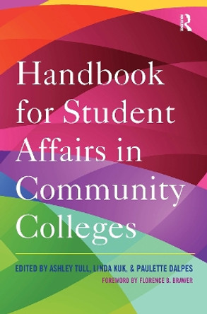 Handbook for Student Affairs in Community Colleges by Ashley Tull 9781620362044