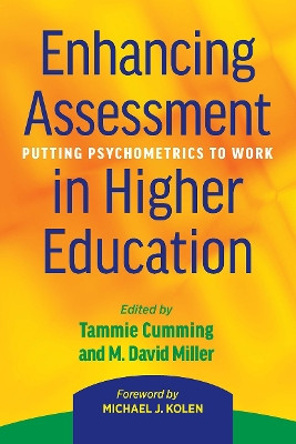 Enhancing Assessment in Higher Education: Putting Psychometrics to Work Tammie Cumming 9781620363676
