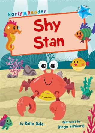 Shy Stan: (Blue Early Reader) by Katie Dale