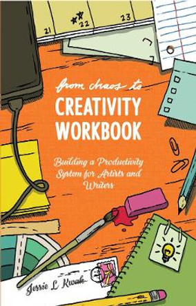 From Chaos To Creativity Workbook by Jessie L. Kwak 9781621064527