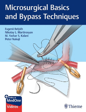 Microsurgical Basics and Bypass Techniques by Evgenii Belykh 9781626235304